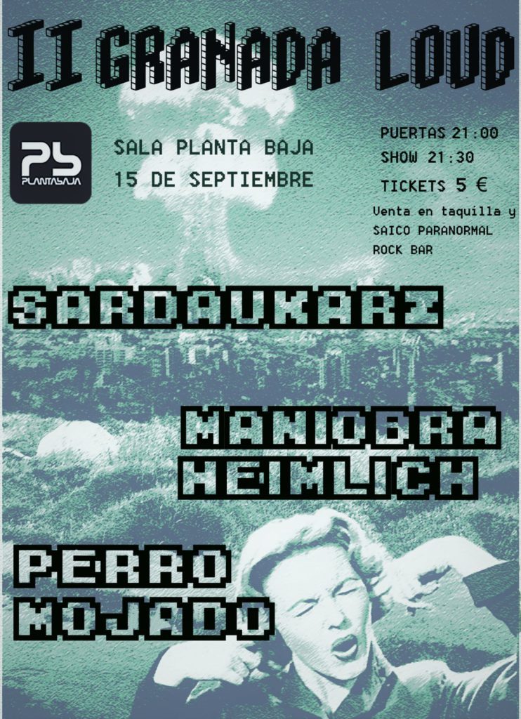 II Granada Loud: Sardaukarz + Perro Mojado + Maniobra Heimlich Planta Baja