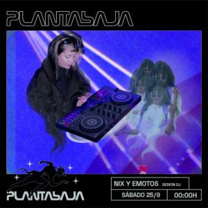 NIX Y EMOTOS (sesión DJ)(25/9/21) Planta Baja