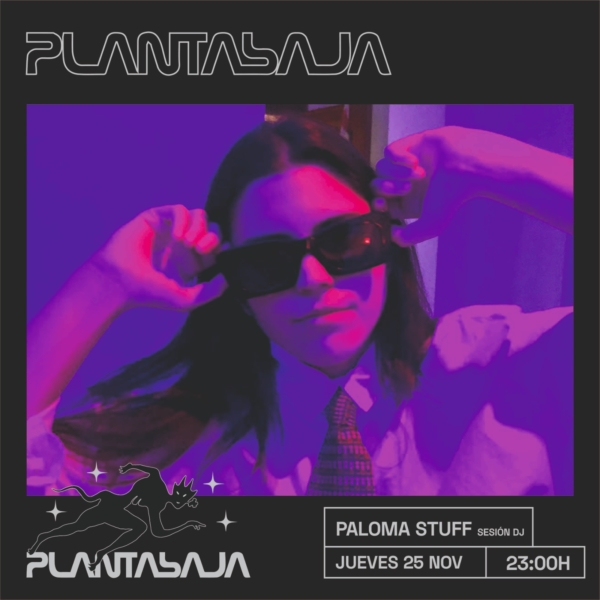 Paloma Stuff (SESIÓN DJ) (25/11/21) Planta Baja