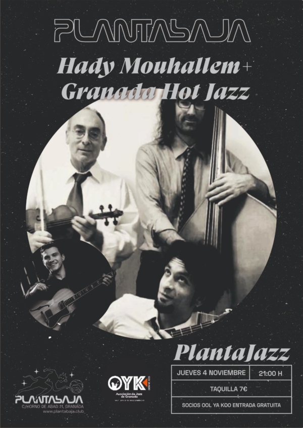 Hady Mouhallem + Granada Hot jazz (Planta JAZZ)(04.11.21) Planta Baja