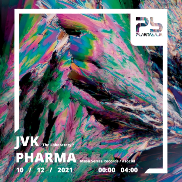 Pharma & JVK (sesión dj) (10/12/21) Planta Baja