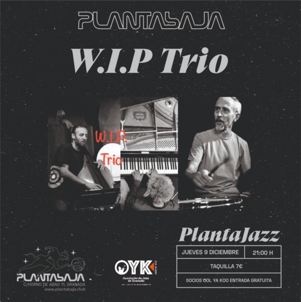 W.I.P Trio (Planta JAZZ) (09.12.21) Planta Baja