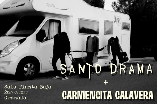 Santo Drama + Carmencita Calavera (26.02.22) Planta Baja