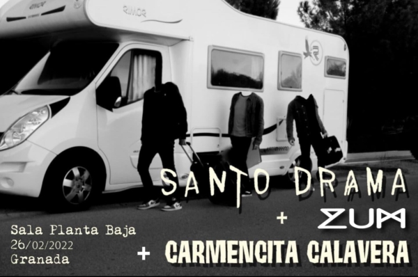 Santo Drama + Carmencita Calavera + Zum (26.02.22) Planta Baja