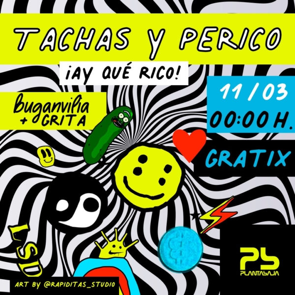 TACHAS Y PERICO (sesión dj) (11/03/22) Planta Baja