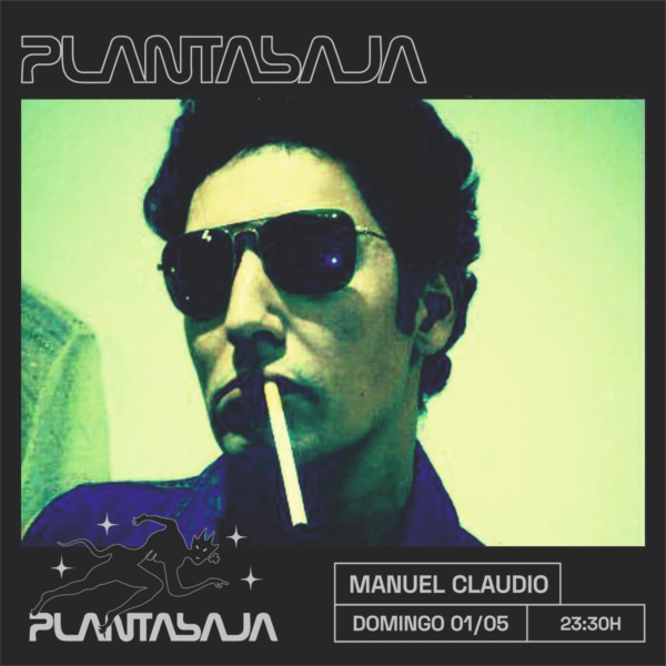 MANUEL CLAUDIO (sesión DJ SALA A)(01/05/22) Planta Baja