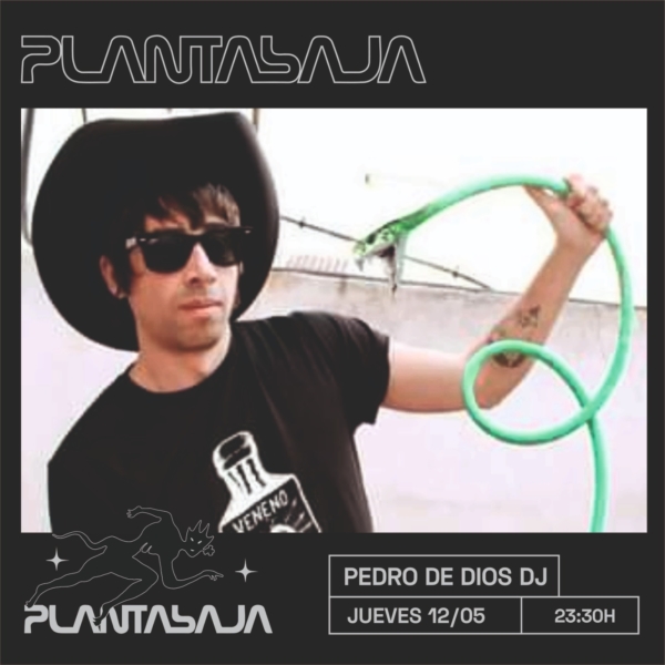 PEDRO DE DIOS (sesión DJ SALA A)(12/05/22) Planta Baja