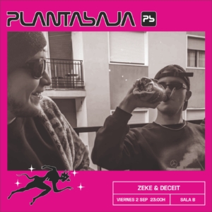 Zeke & Deceit (sesion dj) (02/09/22) Planta Baja