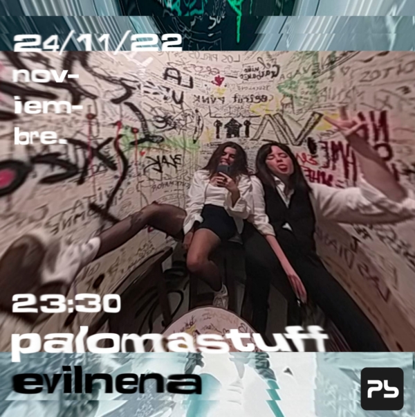 Paloma Stuff b2b Evil Nena (Sesión DJ) (24.11.22) Planta Baja