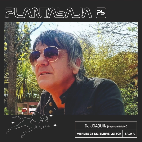 DJ JOAQUÍN (SEGUNDA EDICIÓN) (sesión dj sala A) (23/12/22) Planta Baja