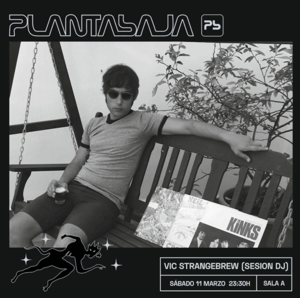 Vic Strangebrew (SESION DJ SALA A) (11/03/23) Planta Baja