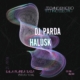 Dj PARDA vs HALUSK (SESION DJ) (21/04/23) Planta Baja