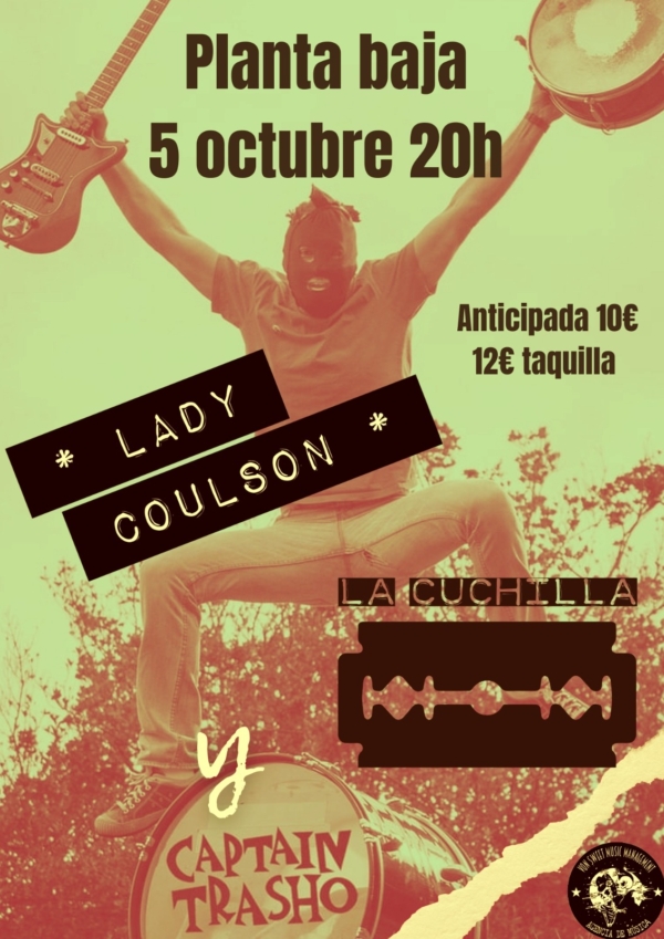 LADY COULSON · LA CUCHILLA · CAPTAIN TRASHO (05.10.23) Planta Baja