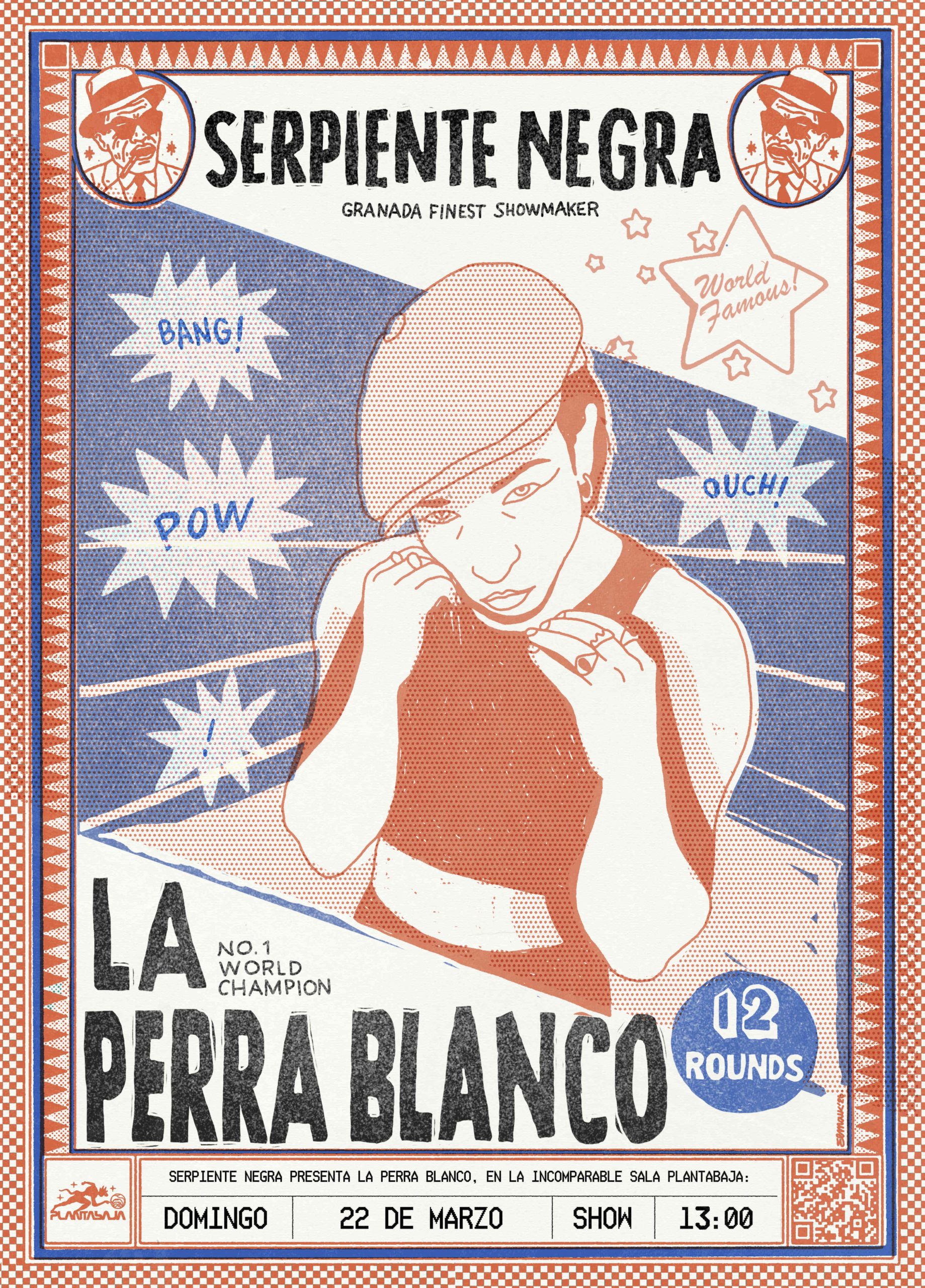 SERPIENTE NEGRA PRESENTA: LA PERRA BLANCO (22.03.26) Planta Baja SERPIENTE NEGRA PRESENTA: LA PERRA BLANCO (22.03.26)