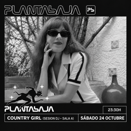 COUNTRY GIRL (sesión dj sala A) (24/10/26) Planta Baja COUNTRY GIRL (sesión dj sala A) (24/10/26) Planta Baja