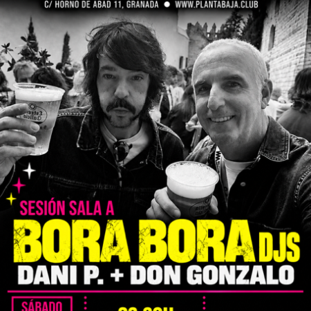 BORA BORA DJS. DANI P. + DON GONZALO (sesión dj sala A) (31/10/26) Planta Baja BORA BORA DJS. DANI P. + DON GONZALO (sesión dj sala A) (31/10/26) Planta Baja