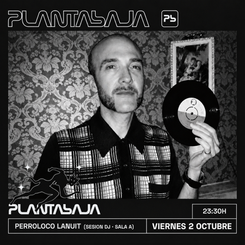 Perroloco Lanuit (sesión dj ) (02/10/26) Planta Baja Perroloco Lanuit (sesión dj ) (02/10/26)