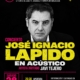 JOSÉ IGNACIO LAPIDO en acústico + Javi Tejero (28.11.26) Planta Baja